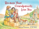 Image for Because Your Grandparents Love You