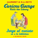 Image for Jorge el curioso va a la biblioteca/Curious George Visits the Library (Read-aloud)