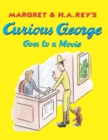 Image for Curious George Goes to a Movie (Read-aloud)