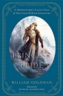 Image for The Princess Bride : An Illustrated Edition of S. Morgenstern&#39;s Classic Tale of True Love and High Adventure