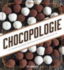 Image for Chocopologie: Confections &amp; Baked Treats from the Acclaimed Chocolatier