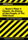Image for CliffsNotes Ibsen&#39;s Plays II: Ghosts, An Enemy of The People, &amp; The Wild Duck