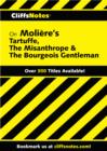 Image for CliffsNotes on Moliere&#39;s Tartuffe, The Misanthrope &amp; The Bourgeois Gentleman