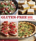 Image for Gluten-Free 101: The Essential Beginner&#39;s Guide to Easy Gluten-Free Cooking