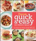 Image for Parents Magazine Quick &amp; Easy Kid-Friendly Meals: 100+ Recipes Your Whole FamilyWill Love
