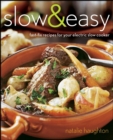 Image for Slow &amp; Easy: Fast-Fix Recipes for Your Electric Slow Cooker