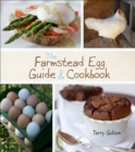 Image for Farmstead Egg Guide &amp; Cookbook