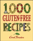Image for 1,000 gluten-free recipes