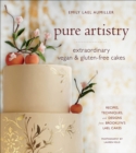 Image for Pure Artistry: Extraordinary Vegan and Gluten-Free Cakes
