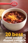 Image for Betty Crocker 20 Best Slow Cooker Dinner Recipes