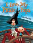 Image for I Love My Pirate Papa