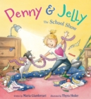 Image for Penny and Jelly - The School Show