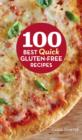 Image for 100 best quick gluten-free recipes
