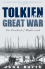 Image for Tolkien and the Great War: the threshold of Middle-earth