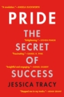 Image for Take pride: why the deadliest sin holds the secret to human success