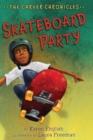 Image for Skateboard Party: The Carver Chronicles, Book Two