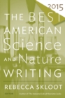 Image for The Best American Science And Nature Writing 2015