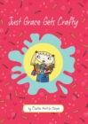 Image for Just Grace Gets Crafty : Volume 12