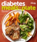 Image for Diabetic Living Diabetes Meals by the Plate: 90 Low-Carb Meals to Mix &amp; Match