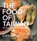 Image for The food of Taiwan  : recipes from the beautiful island