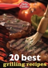 Image for Betty Crocker 20 Best Grilling Recipes