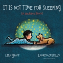 Image for It Is Not Time for Sleeping