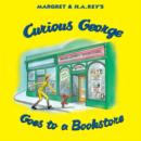 Image for Margret &amp; H.A. Rey&#39;s Curious George goes to a bookstore