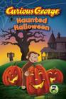 Image for Curious George Haunted Halloween (Cgtv Reader)