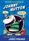 Image for The Complete Adventures of Johnny Mutton