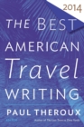 Image for The Best American Travel Writing 2014