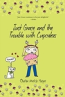 Image for Just Grace and the Trouble with Cupcakes