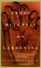 Image for Henry Mitchell on Gardening