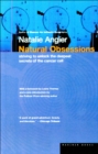 Image for Natural Obsessions: Striving to Unlock the Deepest Secrets of the Cancer Cell