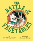 Image for The Battle of the Vegetables
