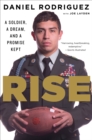 Image for Rise: a soldier, a dream, and a promise kept