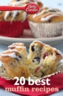 Image for Betty Crocker 20 Best Muffin Recipes