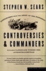 Image for Controversies &amp; Commanders: Dispatches from the Army of the Potomac