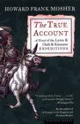 Image for True Account: A Novel of the Lewis and Clark and Kinneson Expeditions