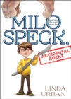 Image for Milo Speck, Accidental Agent