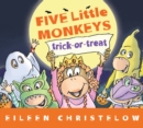 Image for Five Little Monkeys Trick-or-Treat