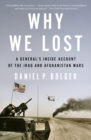 Image for Why we lost: a general&#39;s inside account of the Iraq and Afghanistan Wars