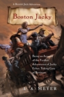 Image for Boston Jacky: Being an Account of the Further Adventures of Jacky Faber, Taking Care of Business