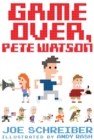 Image for Game Over, Pete Watson