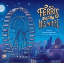 Image for Mr. Ferris and His Wheel