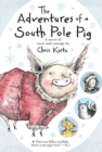 Image for The Adventures of a South Pole Pig