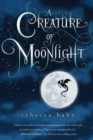 Image for A creature of moonlight