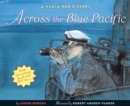 Image for Across the Blue Pacific : A World War II Story