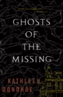 Image for Ghosts Of The Missing