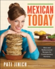 Image for Mexican today: new and rediscovered recipes for contemporary kitchens