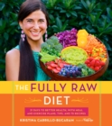 Image for Fully Raw Diet: 21 Days to Better Health, with Meal and Exercise Plans, Tips, and 75 Recipes